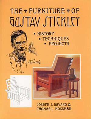 The Furniture of Gustav Stickley: History, Techniques, and Projects image number 0
