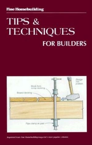 Fine Homebuilding Tips and Techniques for Builders image number 0