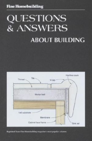 Fine Homebuilding Questions and Answers about Building image number 0