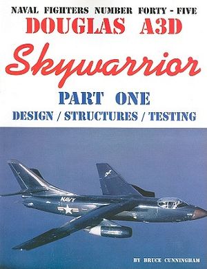 Douglas A3D Skywarrior, Part One: Design/Structures/Testing image number 0