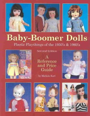 Baby Boomer Dolls: A Reference and Price Guide image number 0