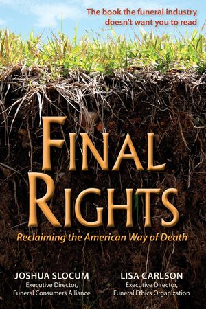 Final Rights: Reclaiming the American Way of Death image number 0