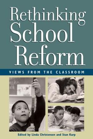 Rethinking School Reform: Views from the Classroom image number 0