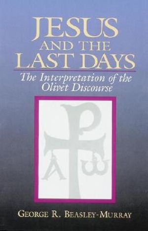 Jesus and the Last Days: The Interpretation of the Olivet Discourse image number 0