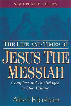 The Life and Times of Jesus the Messiah image number 0