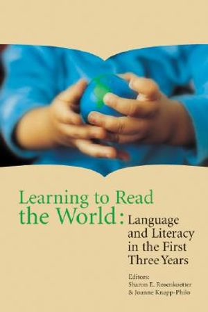 Learning to Read the World: Language and Literacy in the First Three Years image number 0