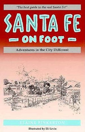 Santa Fe on Foot: Running, Walking, and Bicycling Adventures in the City Different image number 0