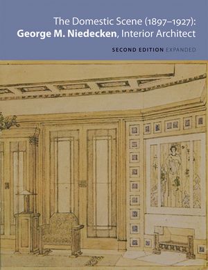 The Domestic Scene (1897-1927): George M. Niedecken, Interior Architect image number 0