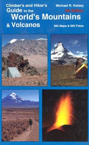 Climber's and Hiker's Guide to the World's Mountains & Volcanos image number 0