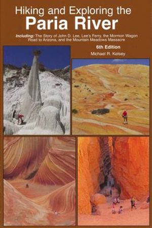 Hiking and Exploring the Paria River image number 0