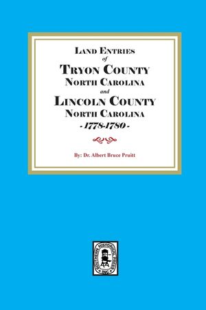 Tryon and Lincoln Counties, North Carolina Land Entries, 1778-1780 image number 0