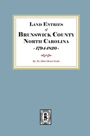 Land Entries of Brunswick County, North Carolina, 1794-1820 image number 0