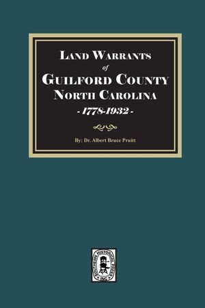 Land Warrants of Guilford County, North Carolina, 1778-1932 image number 0