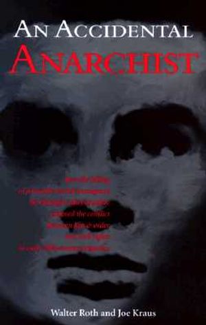 An Accidental Anarchist: How the Killing OA a Humble Jewish Immigrant by Chicago's Chief of Police Exposed the Conflict Between Law & Order and image number 0