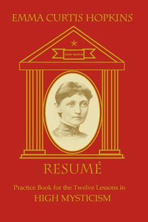 Resume: Practice Book for the Twelve Lessons of High Mysticism image number 0