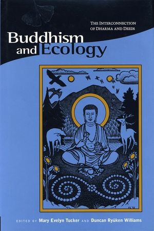 Buddhism and Ecology: The Interconnection of Dharma and Deeds image number 0