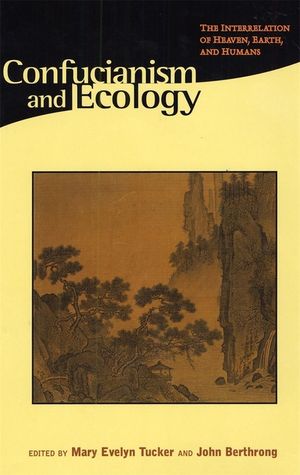 Confucianism and Ecology: The Interrelation of Heaven, Earth, and Humans image number 0
