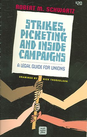 Strikes, Picketing And Inside Campaigns : A Legal Guide for Unions image number 0