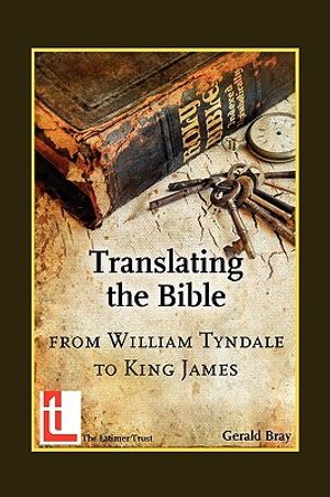 Translating the Bible: From William Tyndale to King James image number 0