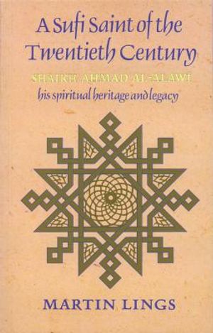 A Sufi Saint of the Twentieth Century: Shaikh Ahmad Al-'Alawi image number 0