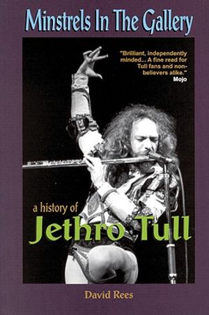 Minstrels in the Gallery: A History of Jethro Tull image number 0