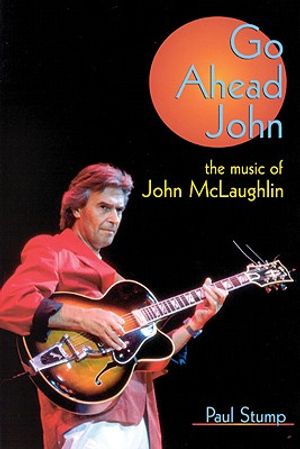 Go Ahead John: The Music of John McLaughlin image number 0