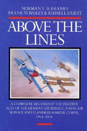 Above the Lines: The Aces of the German Air Service, Naval Air Service and Flanders Marine Corps image number 0
