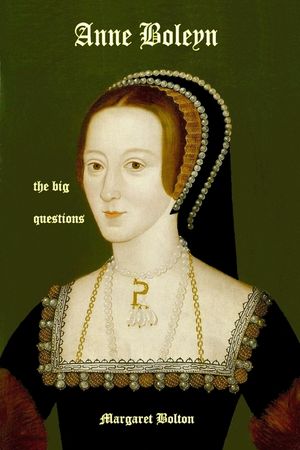 Anne Boleyn - the big questions image number 0