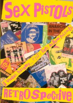Sex Pistols Retrospective: A Visual History.. image number 0