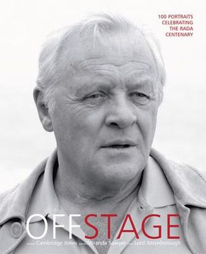 Off Stage: 100 Portraits Celebrating the Rada Centenary image number 0