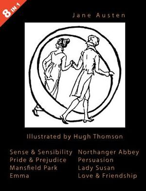 Illustrated Jane Austen - 8 Books in 1. Illustrated by Hugh Thomson. Sense & Sensibility, Pride & Prejudice, Mansfield Park, Emma, Northanger Abbey, P image number 0