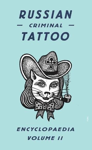 Russian Criminal Tattoo Encyclopaedia, Volume II image number 0