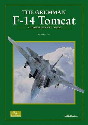 Grumman F-14 Tomcat : A Comprehensive Guide image number 0