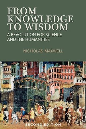 From Knowledge to Wisdom: A Revolution for Science and the Humanities image number 0