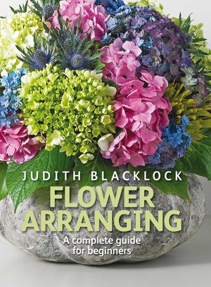 Flower Arranging: The Complete Guide for Beginners image number 0