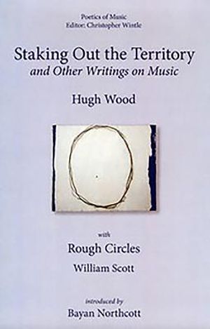 Staking Out the Territory and Other Writings on Music: With Illustrations by William Scott image number 0