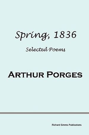 Spring, 1836: Selected Poems image number 0