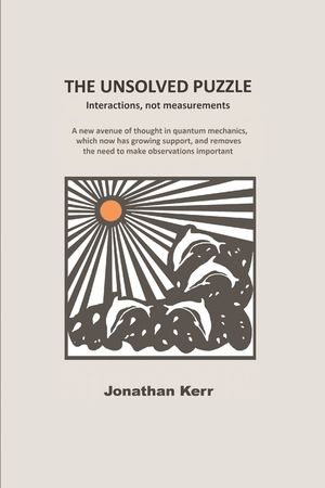 The Unsolved Puzzle: Interactions, not measurements image number 0