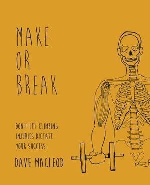 Make or Break: Don't Let Climbing Injuries Dictate Your Success image number 0