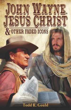 John Wayne, Jesus Christ and Other Faded Icons image number 0