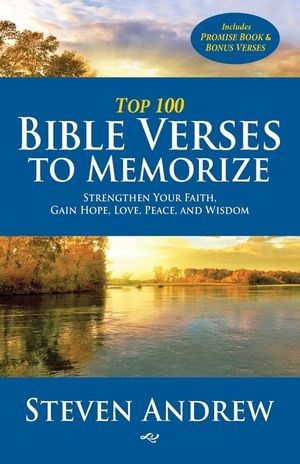 Top 100 Bible Verses to Memorize: Strengthen Your Faith, Gain Hope, Love, Peace, and Wisdom image number 0