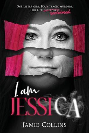 I Am Jessica: A Survivor's Powerful Story of Healing and Hope image number 0