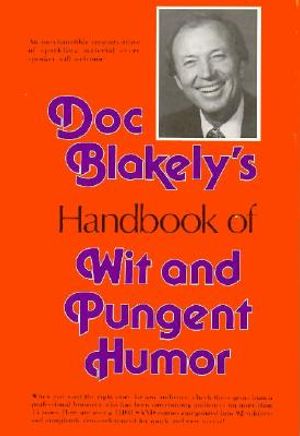 Doc Blakely's Handbook of Wit and Pungent Humor image number 0