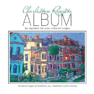 Charleston Receipts Album: An Organizer for Your Collected Recipes [With Recipe Card Holders] image number 0