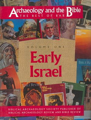 Archaeology and the Bible : The Best of Bar : Early Israel image number 0