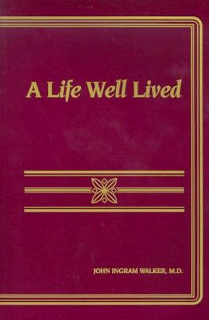 A Life Well Lived: Reflections on Emotional, Intellectual and Spiritual Growth image number 0