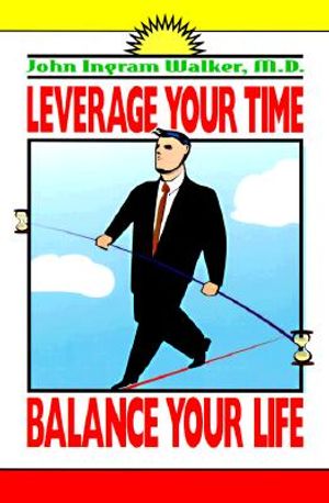 Leverage Your Time Balance Your Life image number 0