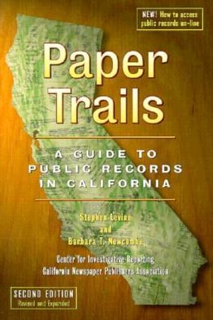 Paper Trails: A Guide to Public Records in California image number 0