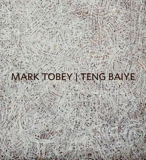 Mark Tobey / Teng Baiye: Seattle / Shanghai image number 0