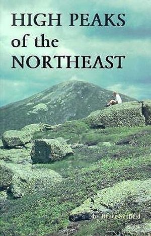 High Peaks of the Northeast: A Peakbagger's Directory and Resource Guide to the Highest Summits in the Northeastern United States image number 0